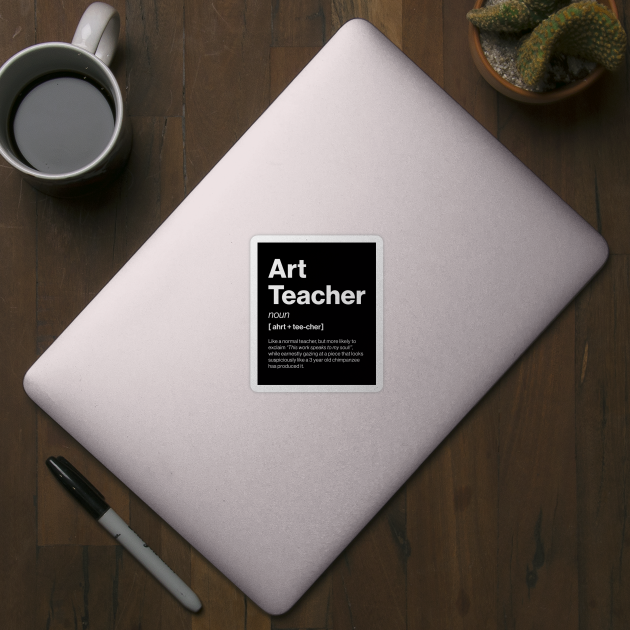 Funny Art Teacher Dictionary Definition Secondary by Butter Creative